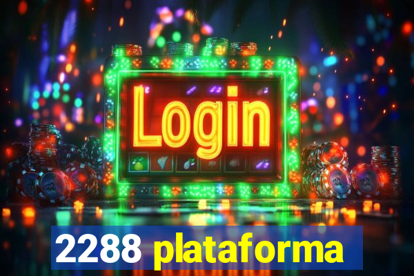 2288 plataforma